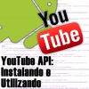 API do YouTube na APP Android, Iniciando