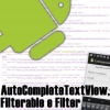 AutoCompleteTextView no Android, Entendendo e Utilizando