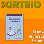 14º Sorteio Novatec e Blog Thiengo [Calopsita], livro Desenvolvendo Jogos Mobile com HTML5