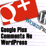 Google Plus Comments no WordPress