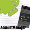 AccountManager no Android, Entendendo e Utilizando